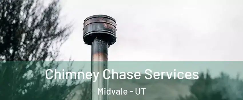  Chimney Chase Services Midvale - UT