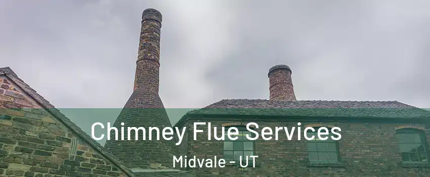  Chimney Flue Services Midvale - UT