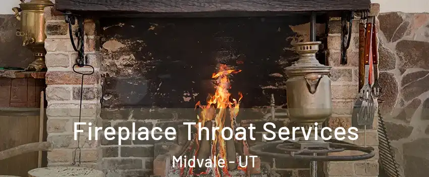  Fireplace Throat Services Midvale - UT