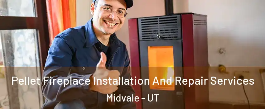  Pellet Fireplace Installation And Repair Services Midvale - UT