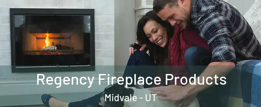  Regency Fireplace Products Midvale - UT