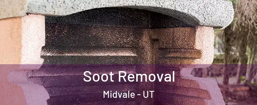  Soot Removal Midvale - UT