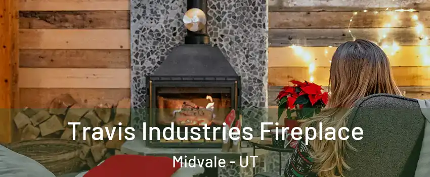  Travis Industries Fireplace Midvale - UT
